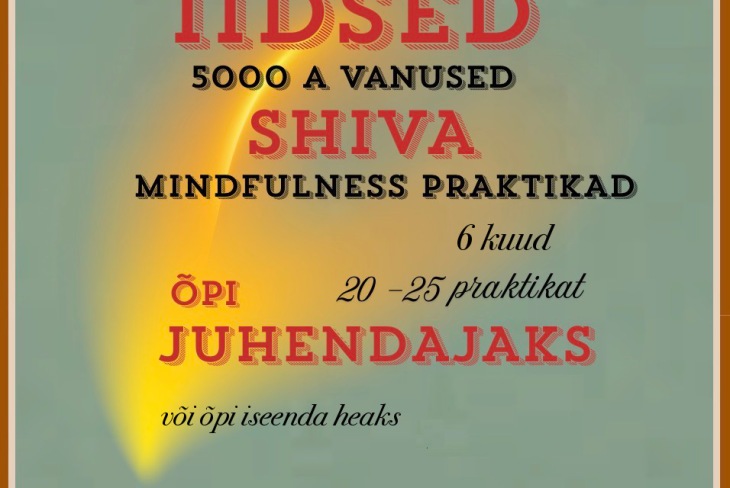 5000a. VANUSTE IIDSETE SHIVA MINDFULNESS PRAKTIKATE ÕPE